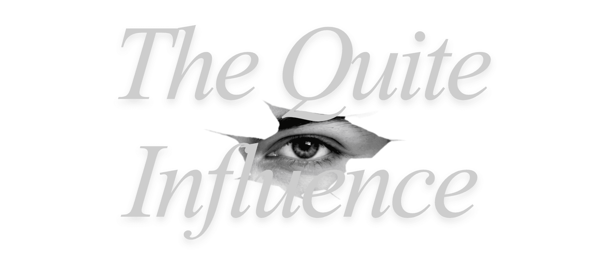 The Quiet Influence