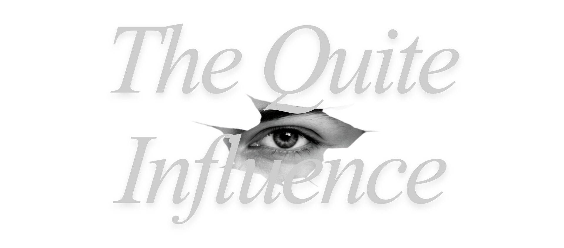 The Quiet Influence